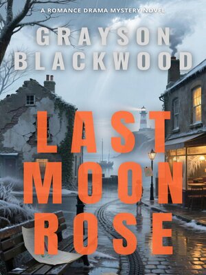 cover image of Last Moon Rose